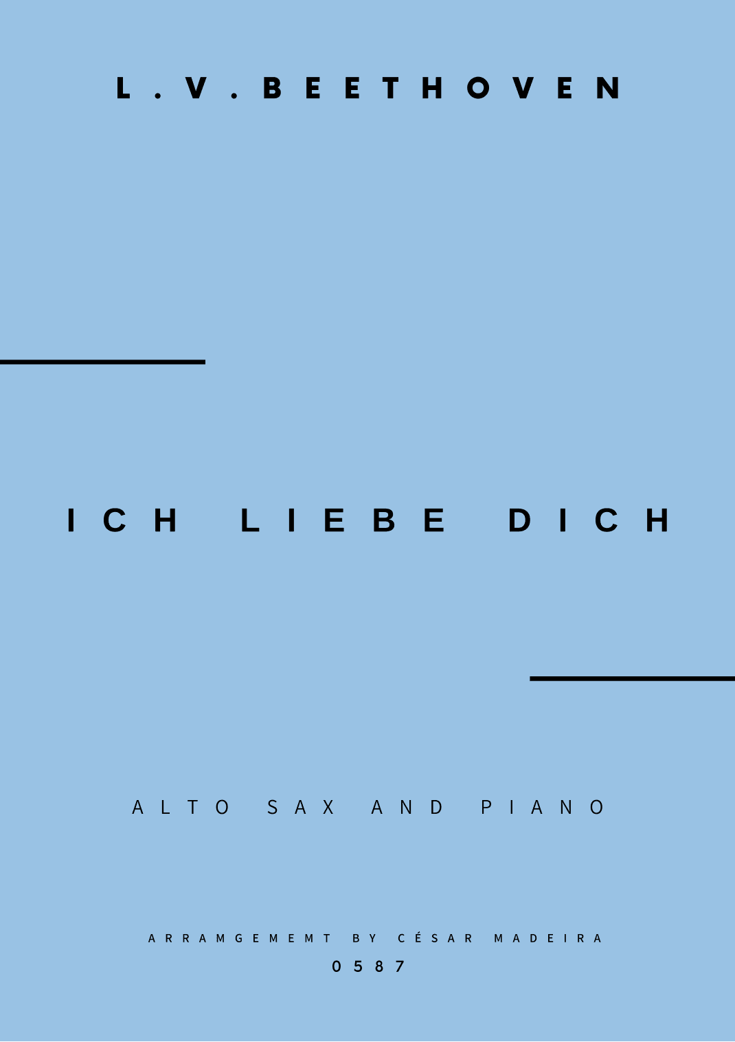 Ich Liebe Dich - Alto Sax and Piano (Full Score and Parts) (arr. César Madeira)