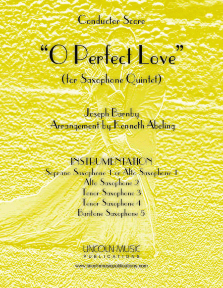 Barnby - O Perfect Love (for Saxophone Quintet SATTB or AATTB) (arr. Kenneth Abeling)