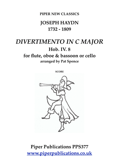 HAYDN: DIVERTIMENTO IN C MAJOR Hob.IV. 8 for flute, oboe & bassoon or cello (arr. Pat Spence)