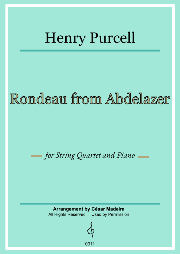 Rondeau from Abdelazer - String Quartet and Piano (Full Score and Parts) (arr. César Madeira)