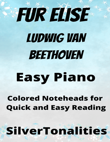 Fur Elise Easy Piano Sheet Music with Colored Notation (arr. SilverTonalities)