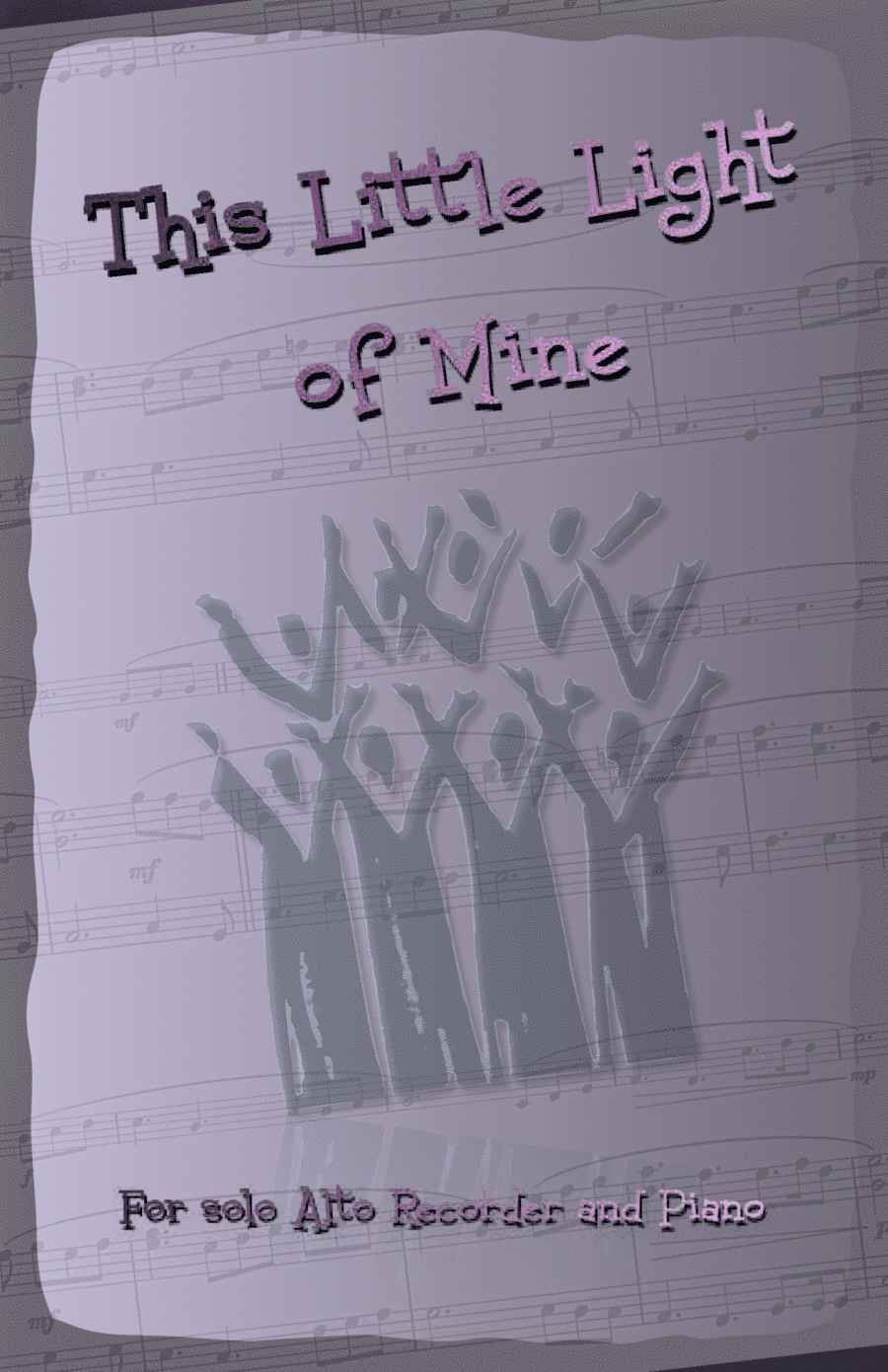 This Little Light of Mine, Gospel Song for Alto Recorder and Piano (arr. David McKeown)