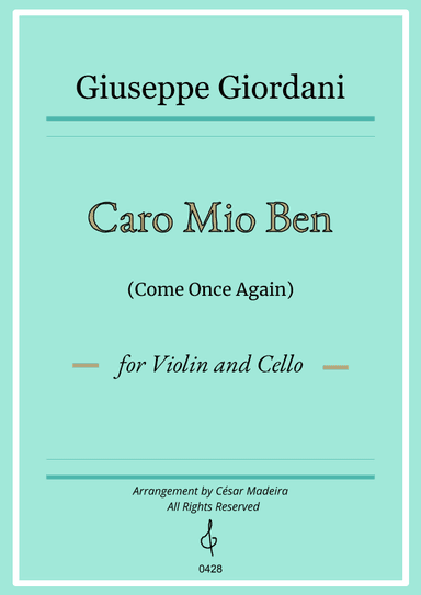 Caro Mio Ben (Come Once Again) - Violin and Cello (Full Score and Parts) (arr. César Madeira)