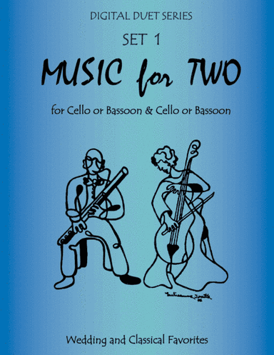 Music for Two Wedding & Classical Favorites for Cello Duet, Bassoon Duet or Cello and Bassoon Duet - (arr. Last Resort Music Publishing)