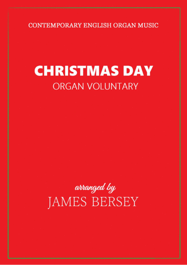 Christmas Day Organ Voluntary (arr. James Bersey)