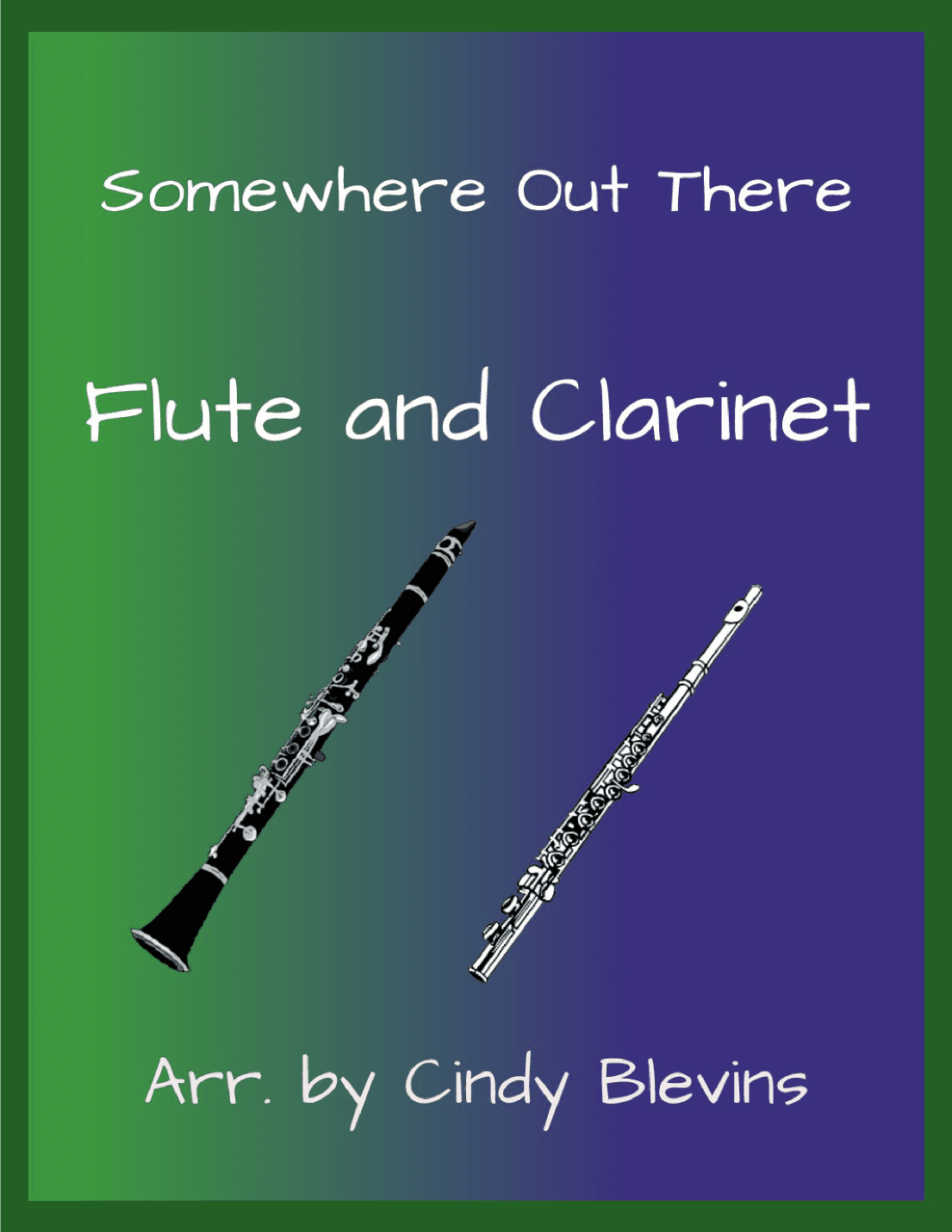 Somewhere Out There (arr. Cindy Blevins)