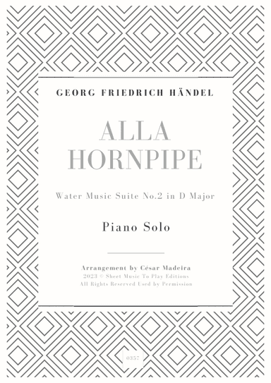 Alla Hornpipe by Handel - Piano Solo (Full Score) (arr. César Madeira)