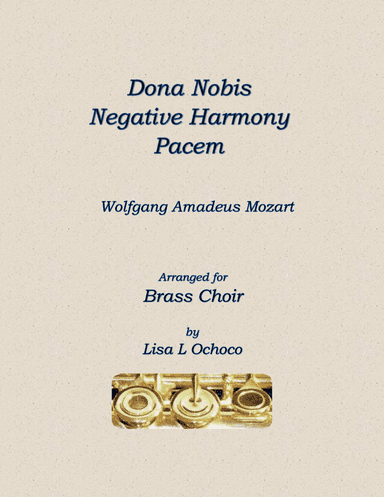 Dona Nobis Negative Harmony Pacem for Brass Choir (arr. Lisa L Ochoco)