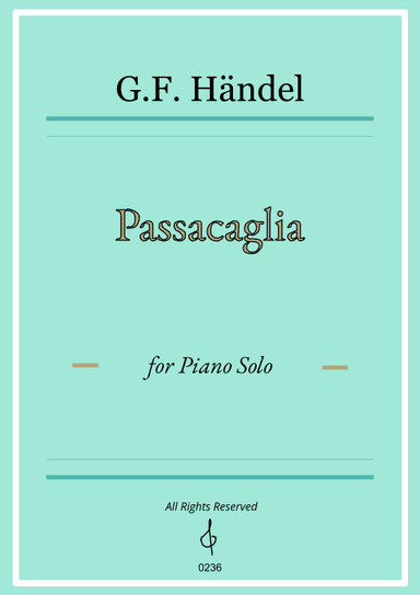 Passacaglia by Handel - Piano Solo - W/Chords (Full Score) (arr. César Madeira)