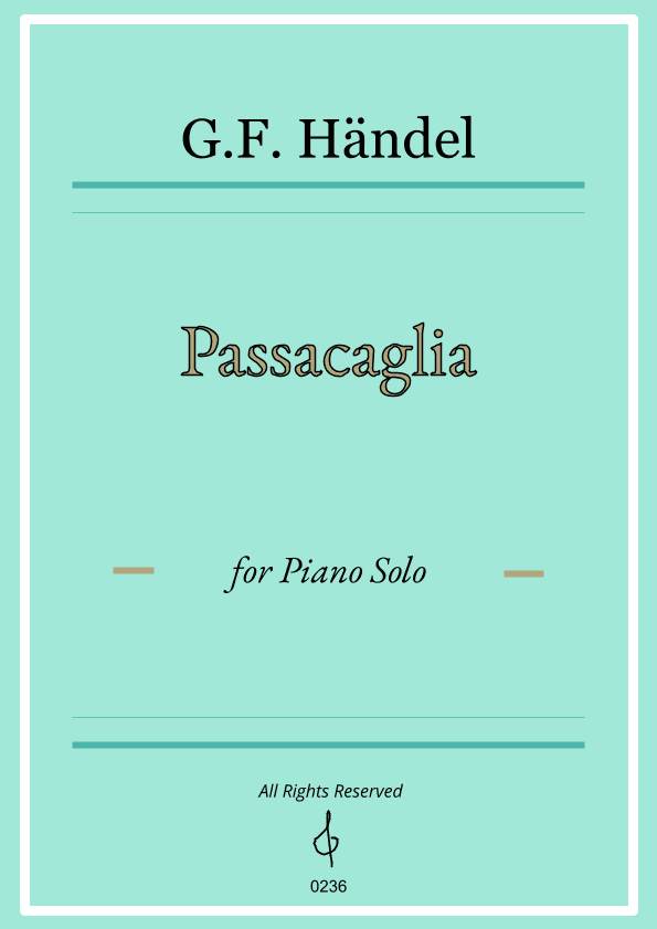 Passacaglia by Handel - Piano Solo - W/Chords (Full Score) (arr. César Madeira)
