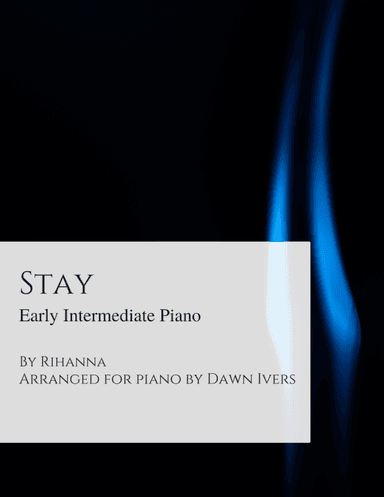 Stay (arr. Dawn Ivers)