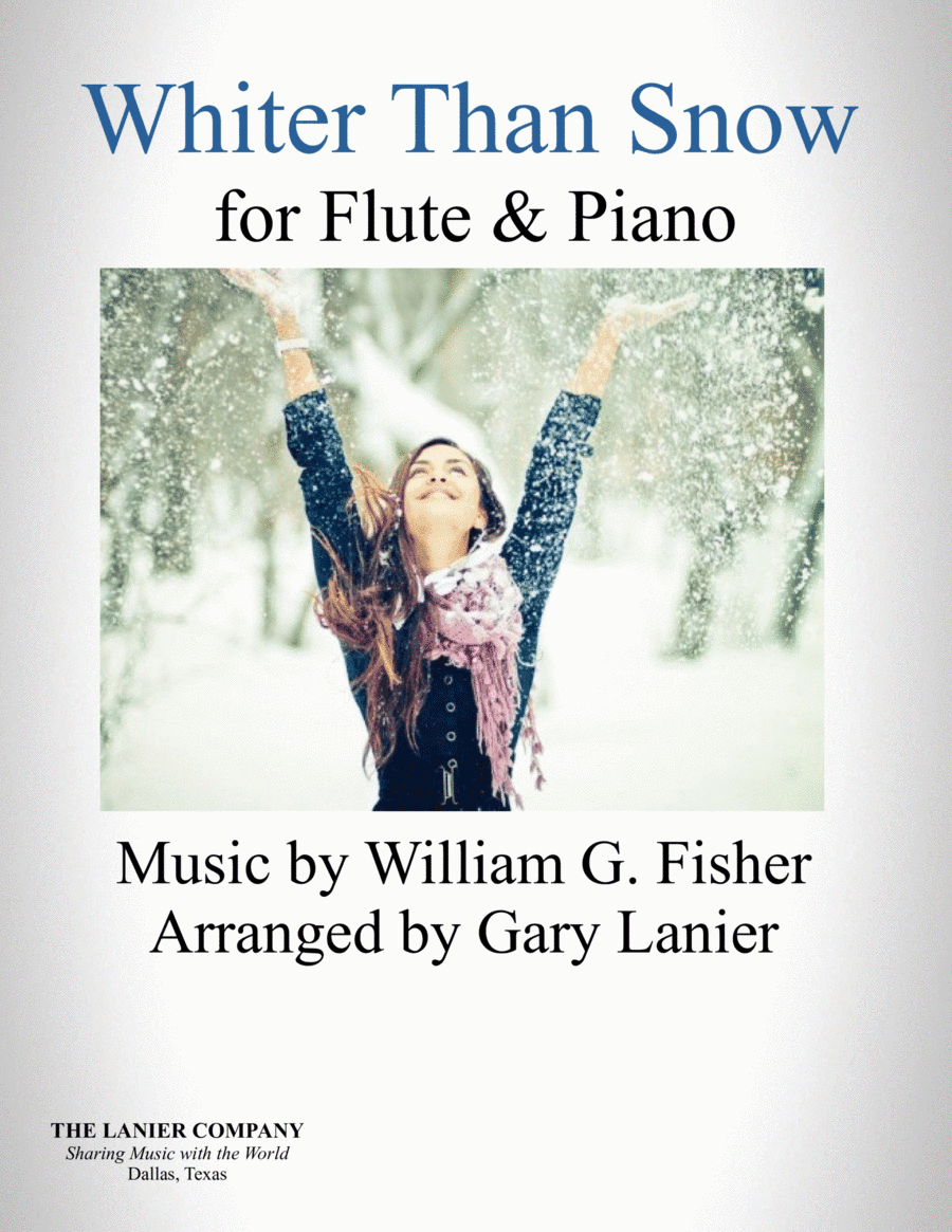 WHITER THAN SNOW (For Flute & Piano) Score and Parts (arr. Gary Lanier)