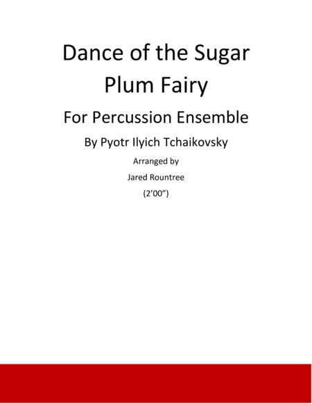 Dance of the Sugar Plum Fairy (arr. Arranged by Jared Rountree)