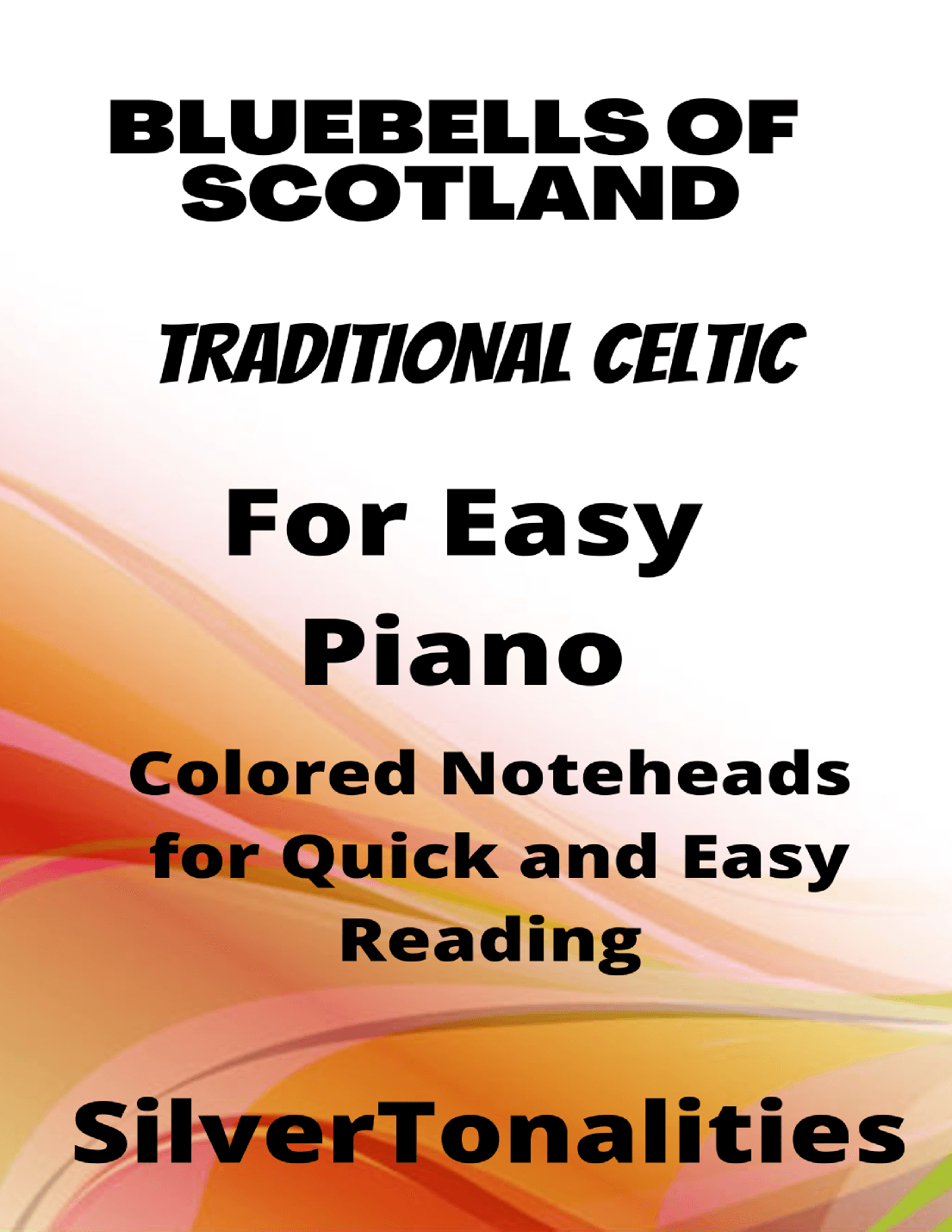 The Bluebells of Scotland Easiest Piano Sheet Music with Colored Notation (arr. SilverTonalities)