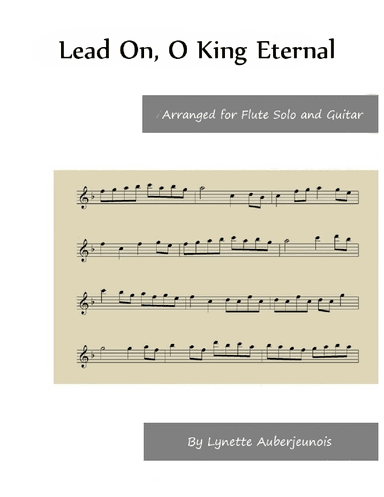 Lead On, O King Eternal - Flute Solo with Guitar Chords (arr. Lynette Auberjeunois)