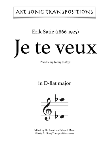 SATIE: Je te veux (transposed to D-flat major) (arr. ArtSongTranspositions.com)