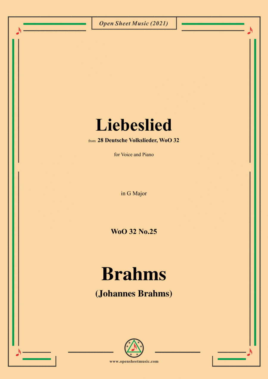 Brahms-Liebeslied (Gar lieblich hat sich gesellet),WoO 32 No.25,from 28 Deutsche Volkslieder,WoO 32, (arr. Open Cloud)