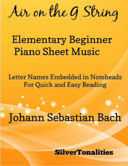 Air on the G String Elementary Beginner Piano Sheet Music (arr. SilverTonalities)