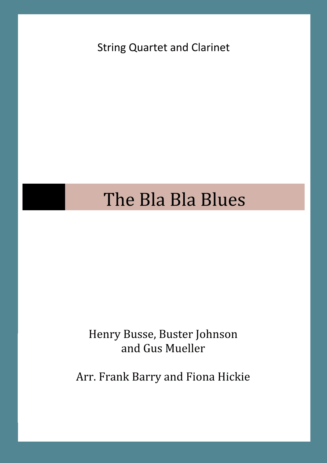 The Bla Bla Blues (arr. Frank Barry, Fiona Hickie)