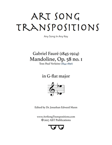 FAURÉ: Mandoline, Op. 58 no. 1 (transposed to G-flat major) (arr. ArtSongTranspositions.com)