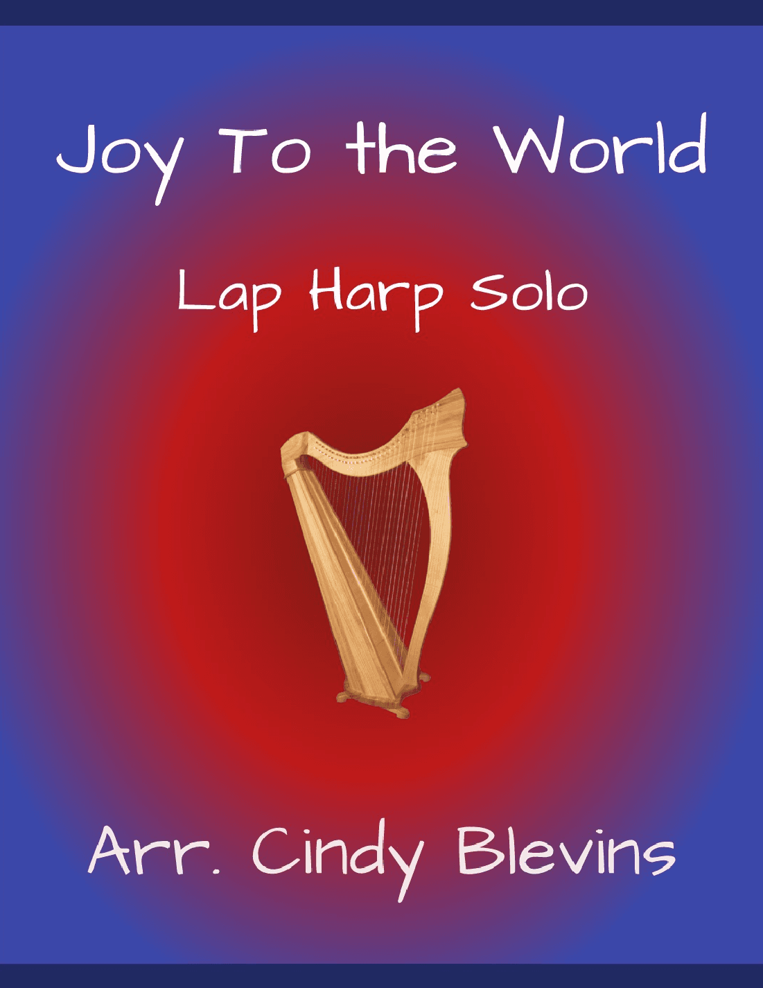 Joy To the World, for Lap Harp Solo (arr. Cindy Blevins)