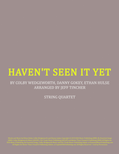 Haven't Seen It Yet (arr. Jeff Tincher)
