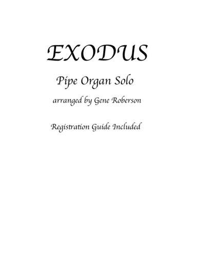 Exodus Pipe Organ (arr. Gene Roberson)