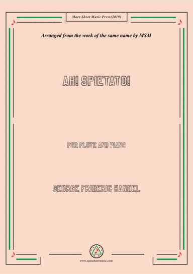 Handel-Ah! Spietato!,for Flute and Piano (arr. MSM)