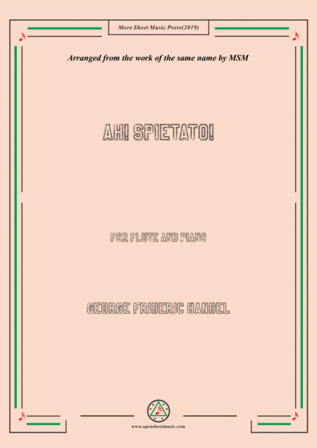 Handel-Ah! Spietato!,for Flute and Piano (arr. MSM)