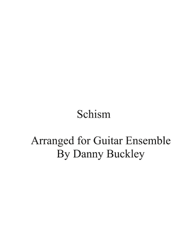 Schism (arr. Daniel Buckley)