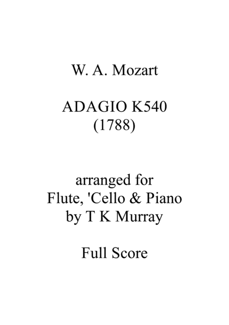 Mozart - Adagio in B minor K 540 - Flute, Cello & Piano (arr. Tim TK Murray)