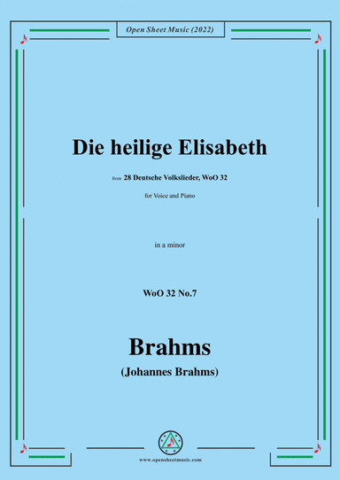 Brahms-Die heilige Elisabeth an ihrem Hochzeitsfeste,WoO 32 No.7,for Voice and Piano (arr. Open Cloud)