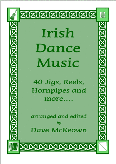 Irish Dance Music Vol.1 for Cello; 40 Jigs, Reels, Hornpipes and more.... (arr. David McKeown)
