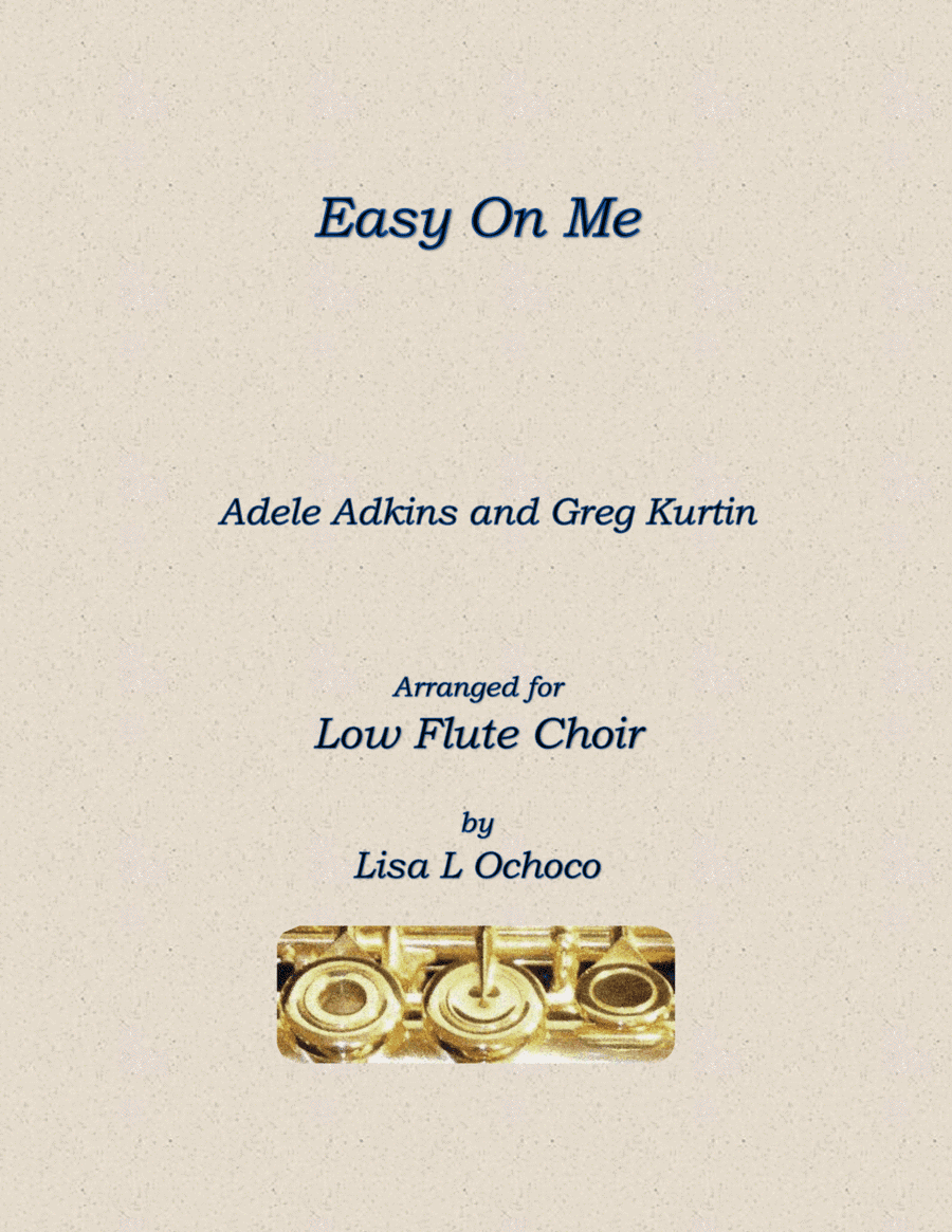 Easy On Me (arr. Lisa L Ochoco)