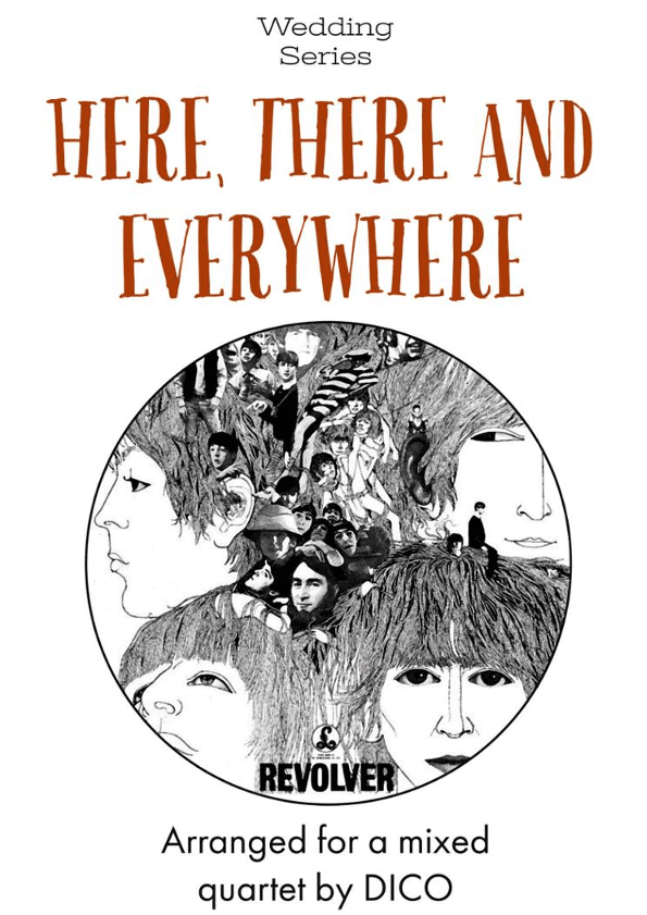 Here, There And Everywhere (arr. Dico)