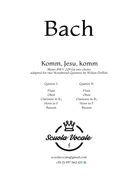 Komm, Jesu, komm - BWV 229 - for two Woodwind Quintets (arr. Wilian Dolfini)