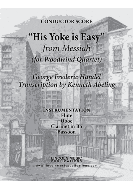 Handel – His Yoke is Easy from Messiah (for Woodwind Quartet) (arr. Kenneth Abeling)