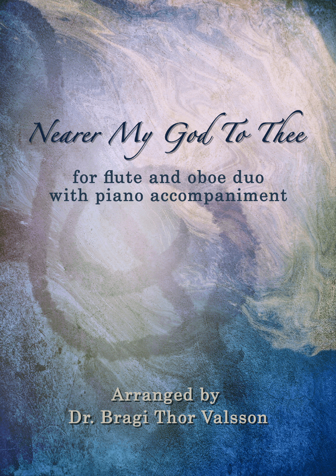 Nearer My God To Thee - duet for Flute and Oboe with Piano accompaniment (arr. Bragi Thor Valsson)