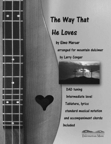 The Way That He Loves (arr. Larry Conger)