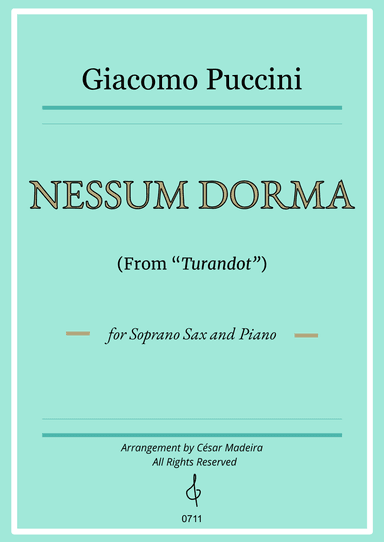 Nessun Dorma by Puccini - Soprano Sax and Piano (Individual Parts) (arr. César Madeira)
