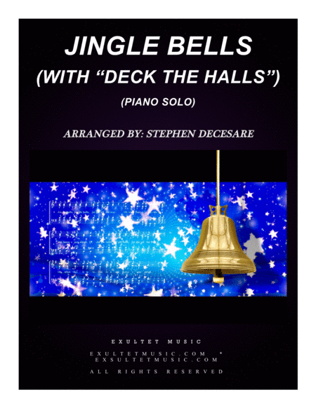 Jingle Bells (with "Deck The Halls") (Piano Solo) (arr. Stephen DeCesare)
