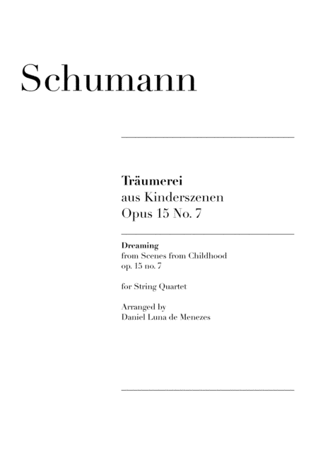 Träumerei ("Dreaming"), Op. 15 No. 7 (arr. Daniel Luna de Menezes)