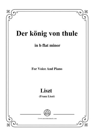 Liszt-Der könig von thule in b flat minor,for Voice and Piano (arr. MSM)