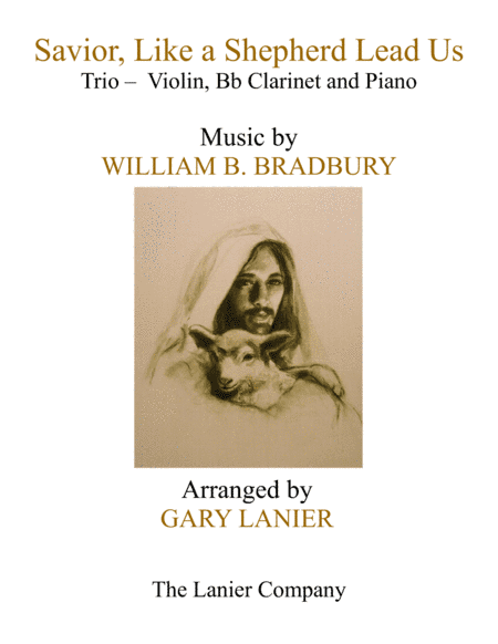 SAVIOR, LIKE A SHEPHERD LEAD US (Trio – Violin, Bb Clarinet & Piano with Parts) (arr. Gary Lanier)