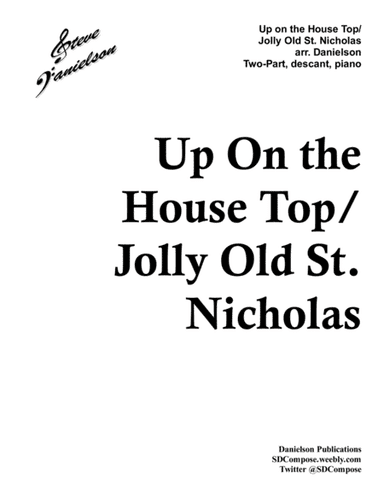 Up On the House Top/Jolly Old St. Nicholas - Two-Part chorus (arr. Danielson Publications)