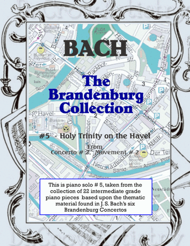 The Brandenburg Piano Solo Collection - 5. Holy Trinity on the Havel (arr. R. L. Ummel)