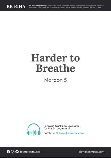 Harder To Breathe (arr. BK Riha / Brandy Kay Riha)