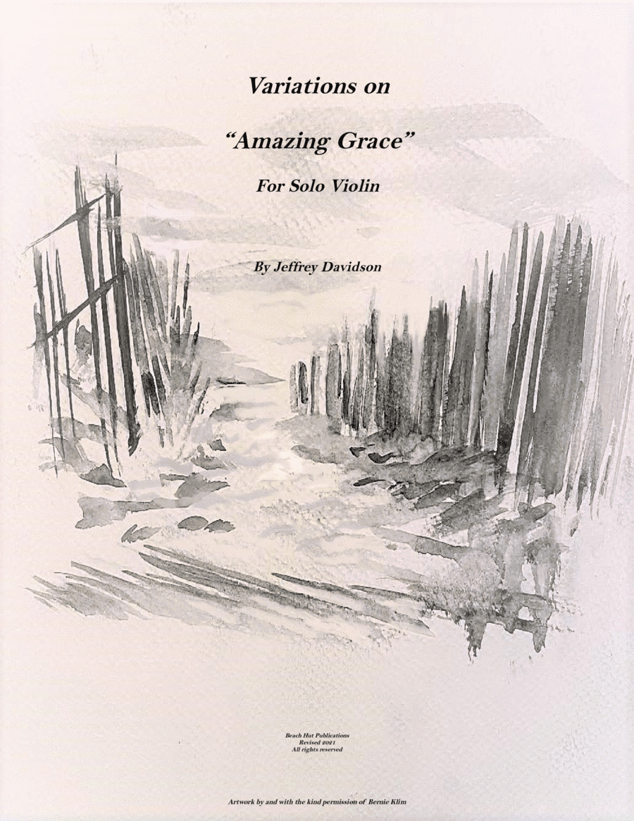 Variations on "Amazing Grace" for solo violin (arr. Jeffrey Davidson)