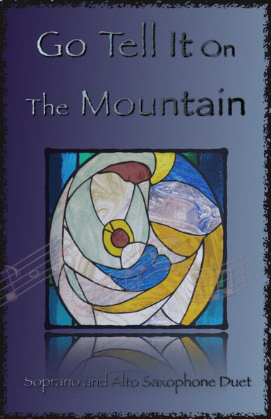 Go Tell It On The Mountain, Gospel Song for Soprano and Alto Saxophone Duet (arr. David McKeown)