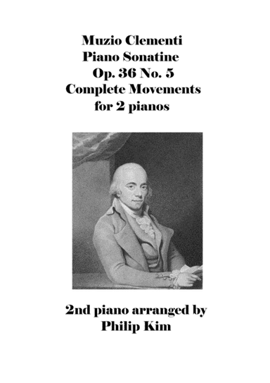 Muzio Clementi Piano Sonatine Op. 36 No. 5 Complete Movements (arr. Philip Kim)